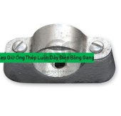 Kẹp Giữ Ống Thép Luồn Dây Điện Bằng Gang